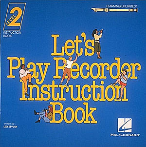 Hal Leonard - Lets Play Recorder, Level 2 - Sevush - Recorder - Book