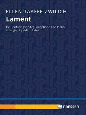 Theodore Presser - Lament - Zwilich/Estes - Baritone Saxophone/Piano - Sheet