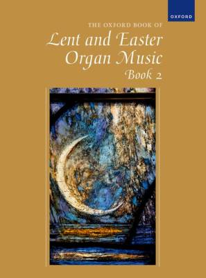 Oxford University Press - The Oxford Book of Lent and Easter Organ Music, Book 2 - Gower - Organ - Book