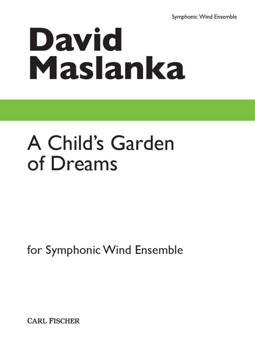 A Child\'s Garden of Dreams - Maslanka - Concert Band - Gr. 6