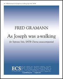As Joseph Was A-walking - Gramann - Choral Octavo - SATB A Cappella