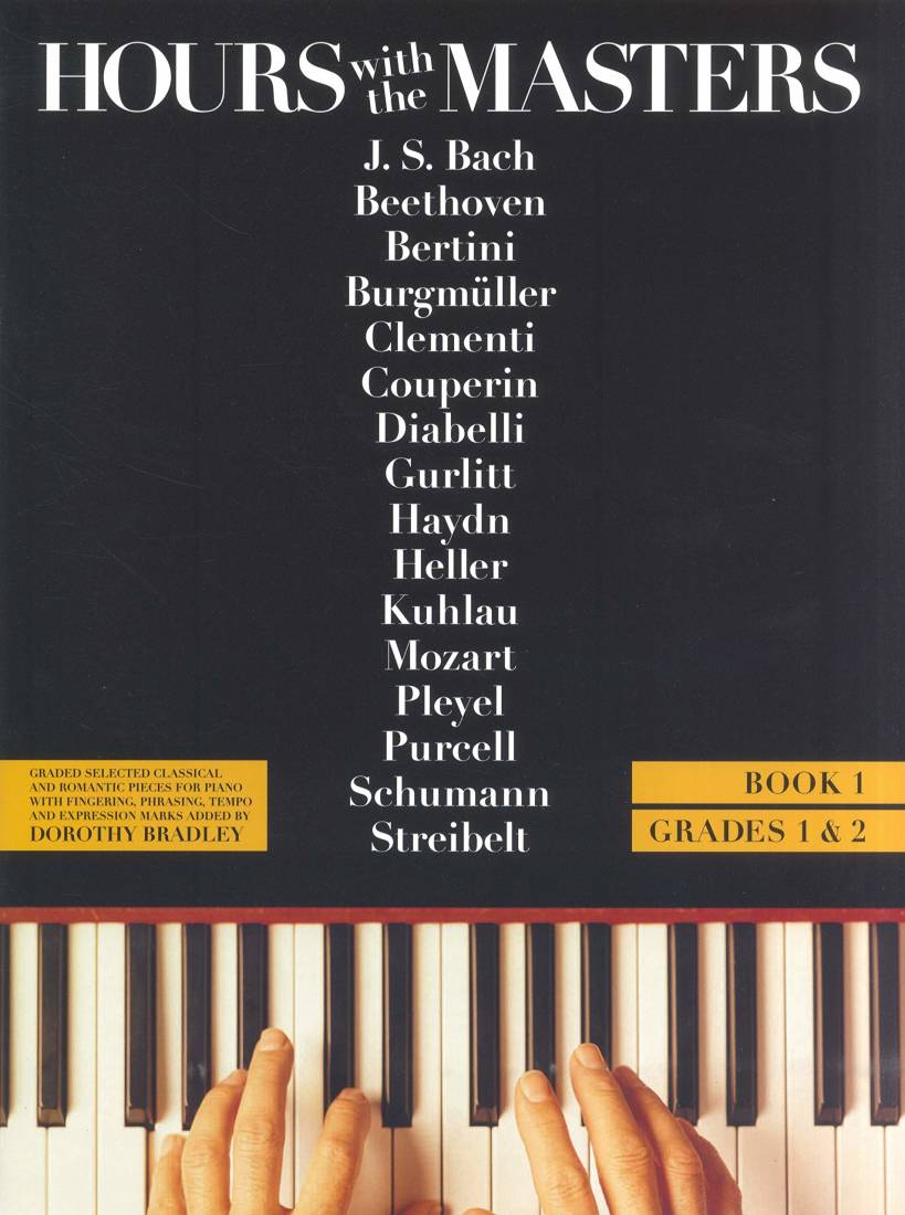Hours with the Masters, Book 1 (Grades 1&2) - Bradley - Piano - Book