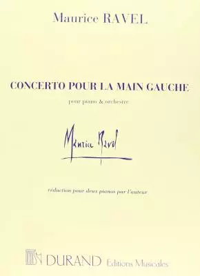 Editions Durand - Concerto pour la Main Gauche (Concerto for the Left Hand) - Ravel - 2P3H - Book