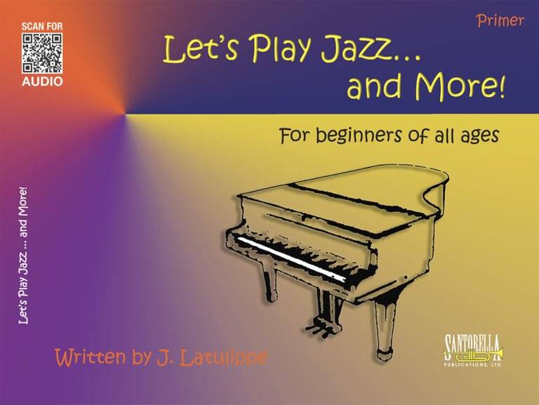 Let\'s Play Jazz... and More: Primer - Latulippe - Piano - Book/Audio Online