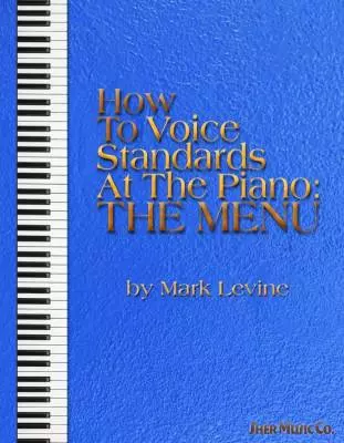 Sher Music - How to Voice Standards at the Piano: The Menu - Levine - Piano - Book