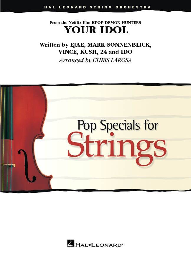 Your Idol (from KPop Demon Hunters) - Larosa - String Orchestra - Gr. 3.5