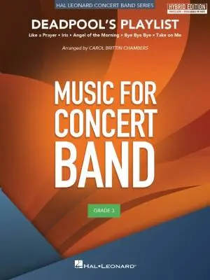Hal Leonard - Deadpools Playlist - Chambers - Concert Band - Hybrid Edition - Gr. 3