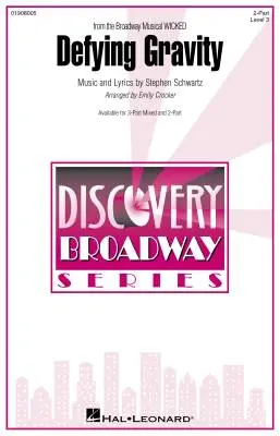Hal Leonard - Defying Gravity (from the Broadway Musical Wicked) - Schwartz/Crocker - Choral Octavo - 2-Pt Accompanied