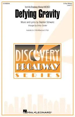 Hal Leonard - Defying Gravity (from the Broadway Musical Wicked) - Schwartz/Crocker - Choral Octavo - 3-Pt Mixed