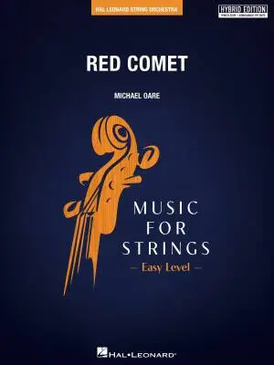 Hal Leonard - Red Comet - Oare - String Orchestra - Hybrid Edition - Gr. 2