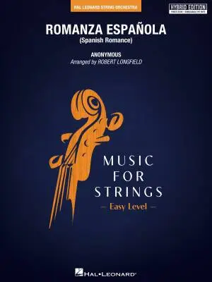 Hal Leonard - Romanza Espanola - Longfield - String Orchestra - Hybrid Edition - Gr. 2