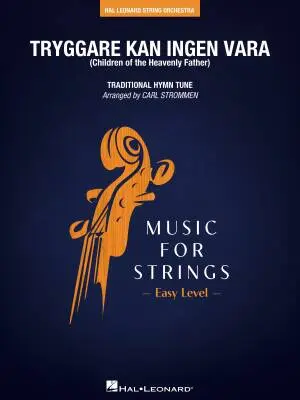 Hal Leonard - Tryggare Kan Ingen Vara - Strommen - String Orchestra - Gr. 2