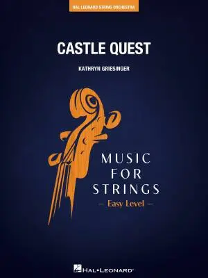 Hal Leonard - Castle Quest - Griesinger - String Orchestra - Gr. 1.5