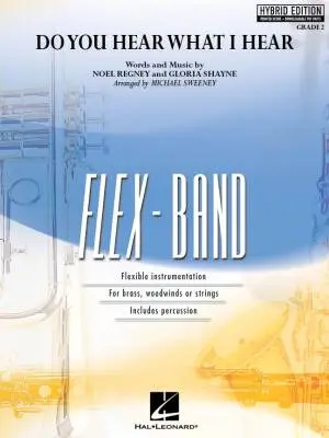 Hal Leonard - Do You Hear What I Hear - Sweeney - Concert Band (Flex-Band) - Hybrid Edition - Gr. 2