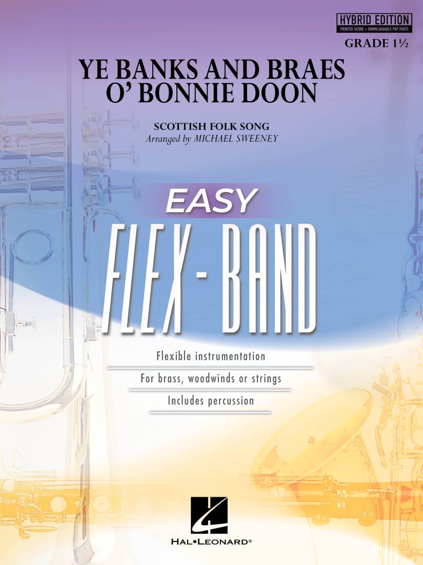 Ye Banks and Braes o\' Bonnie Doon - Grainger/Sweeney - Concert Band (Flex-Band) - Hybrid Edition - Gr. 1.5