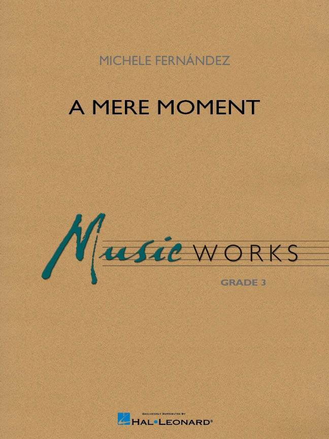 A Mere Moment - Fernandez - Concert Band - Gr. 4