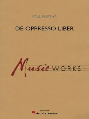 Hal Leonard - De Oppresso Liber - Murtha - Concert Band - Gr. 5