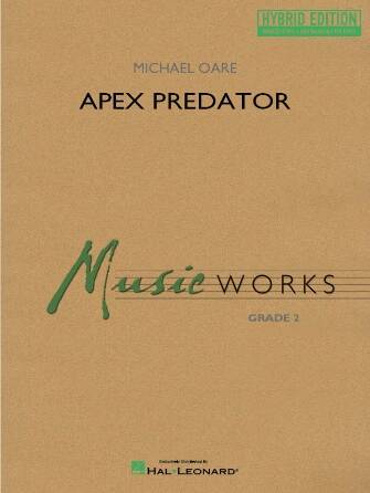 Apex Predator - Oare - Concert Band - Hybrid Edition - Gr. 2