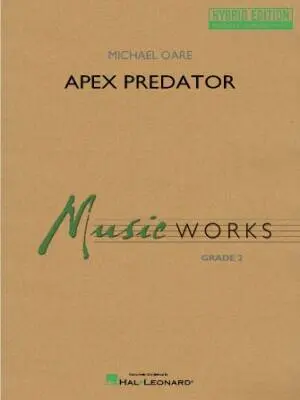 Hal Leonard - Apex Predator - Oare - Concert Band - Hybrid Edition - Gr. 2