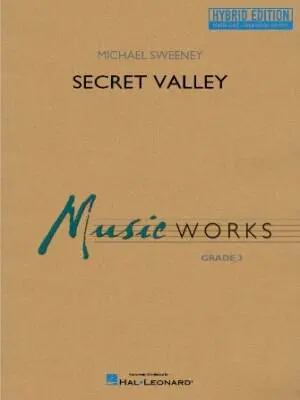 Hal Leonard - Secret Valley - Sweeney - Concert Band - Hybrid Edition - Gr. 3