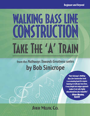 Walking Bass Line Construction: Take the 'A' Train - Sinicrope - Double Bass - Book