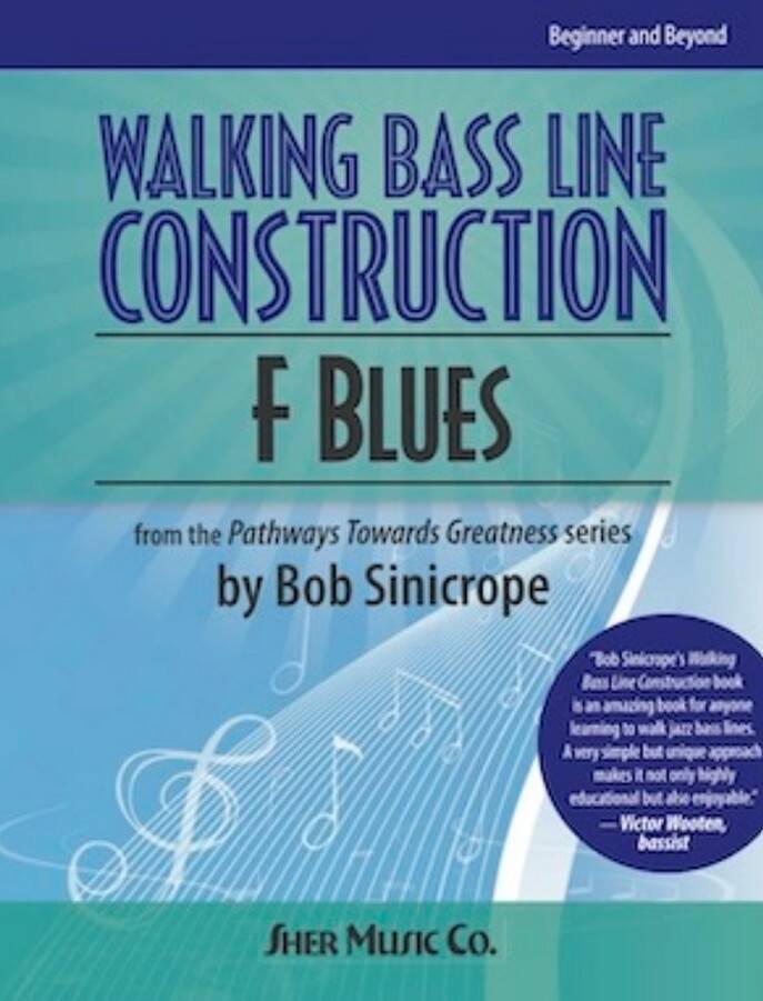 Walking Bass Line Construction: F Blues - Sinicrope - Double Bass - Book