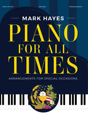 Lorenz Publishing Co. - Piano for All Times - Hayes - Piano - Book