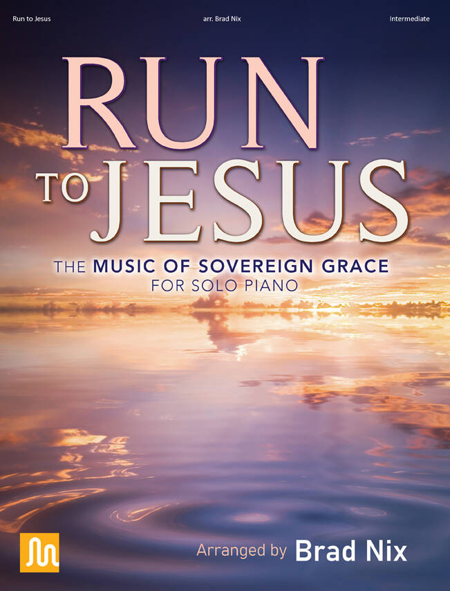 Run to Jesus - Nix - Piano - Book