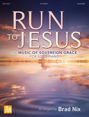 Lorenz Publishing Co. - Run to Jesus - Nix - Piano - Book