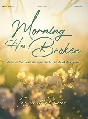 Lorenz Publishing Co. - Morning Has Broken - Burton - Piano - Book