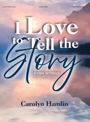 Lorenz Publishing Co. - I Love to Tell the Story - Hamlin - Organ (3-Staff) - Book