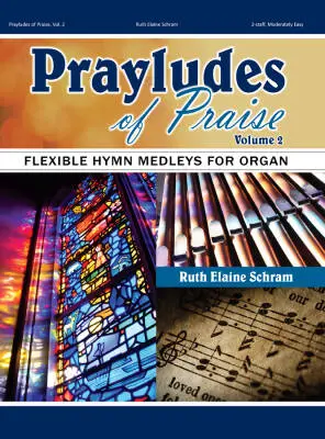 Lorenz Publishing Co. - Prayludes of Praise, Vol. 2 - Schram - Organ (2-Staff) - Book