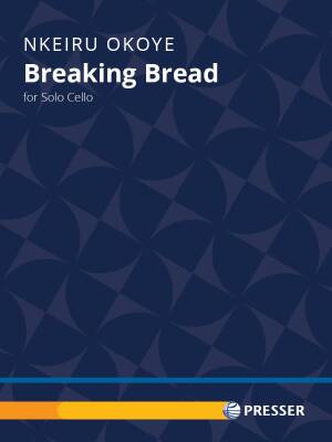 Theodore Presser - Breaking Bread - Okoye - Cello - Sheet