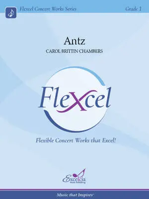 Excelcia Music Publishing - Antz - Chambers - Concert Band (Flex-Band) - Gr. 1