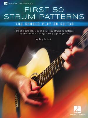 Hal Leonard - First 50 Strum Patterns You Should Play on Guitar - Boduch - Book/Video Online
