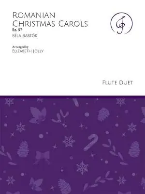 Jolly Music LLC - Romanian Christmas Carols, Sz. 57 - Bartok/Jolly - Flute Duet