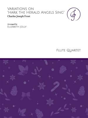 Jolly Music LLC - Variations on Hark the Herald Angels Sing - Frost/Jolly - Flute Quartet