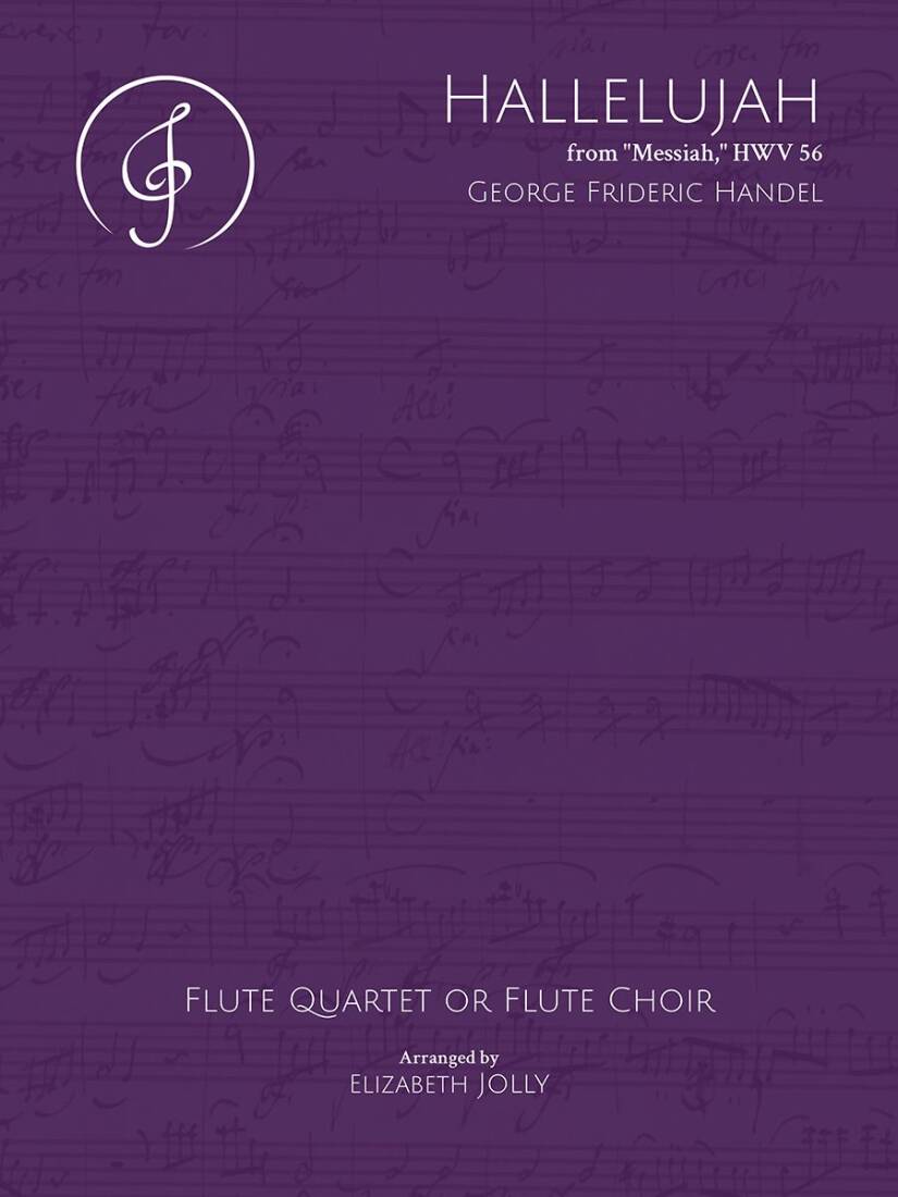 Hallelujah from \'\'Messiah,\'\' HWV 56 - Handel/Jolly - Flute Quartet
