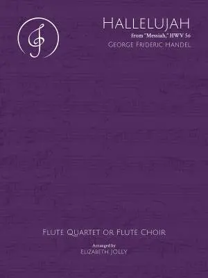 Jolly Music LLC - Hallelujah from Messiah, HWV 56 - Handel/Jolly - Flute Quartet