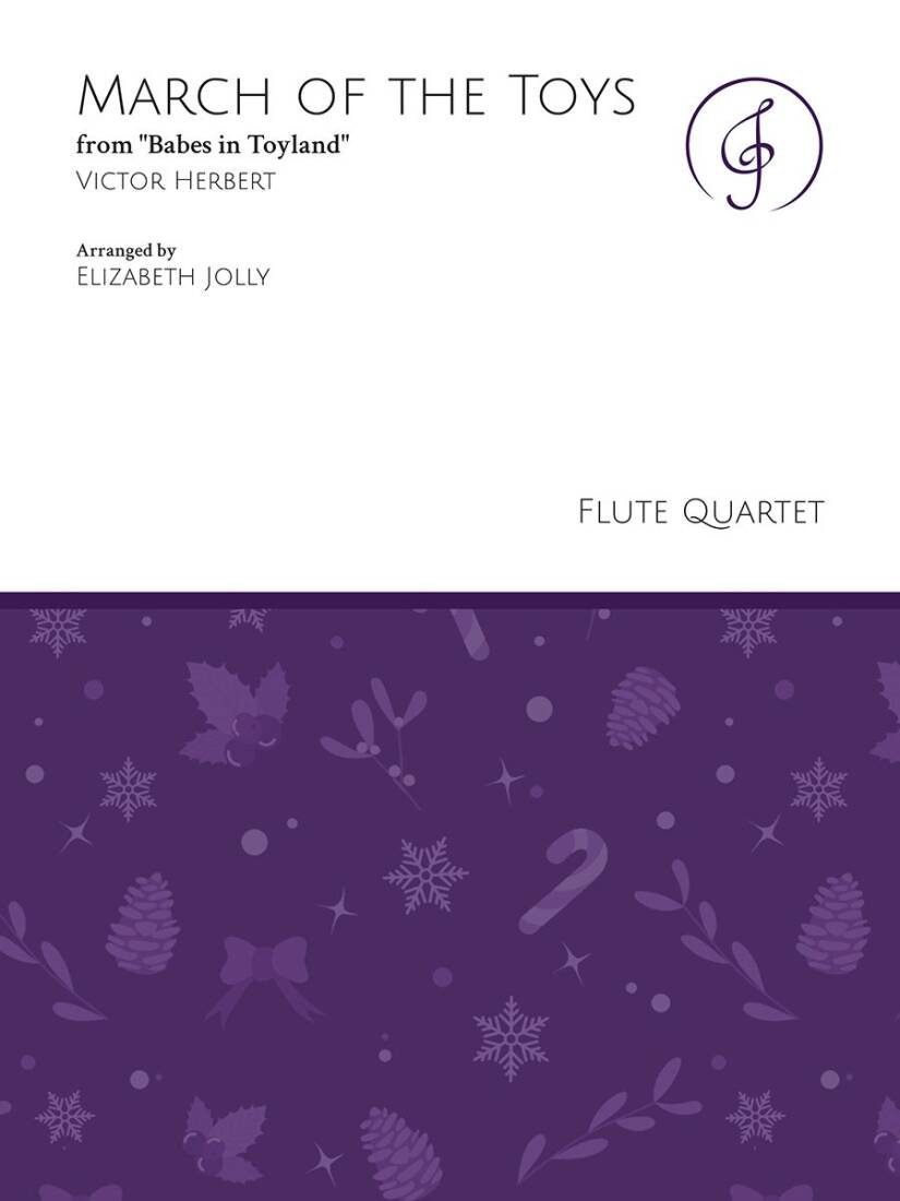 March of the Toys from \'\'Babes in Toyland\'\' - Herbert/Jolly - Flute Quartet