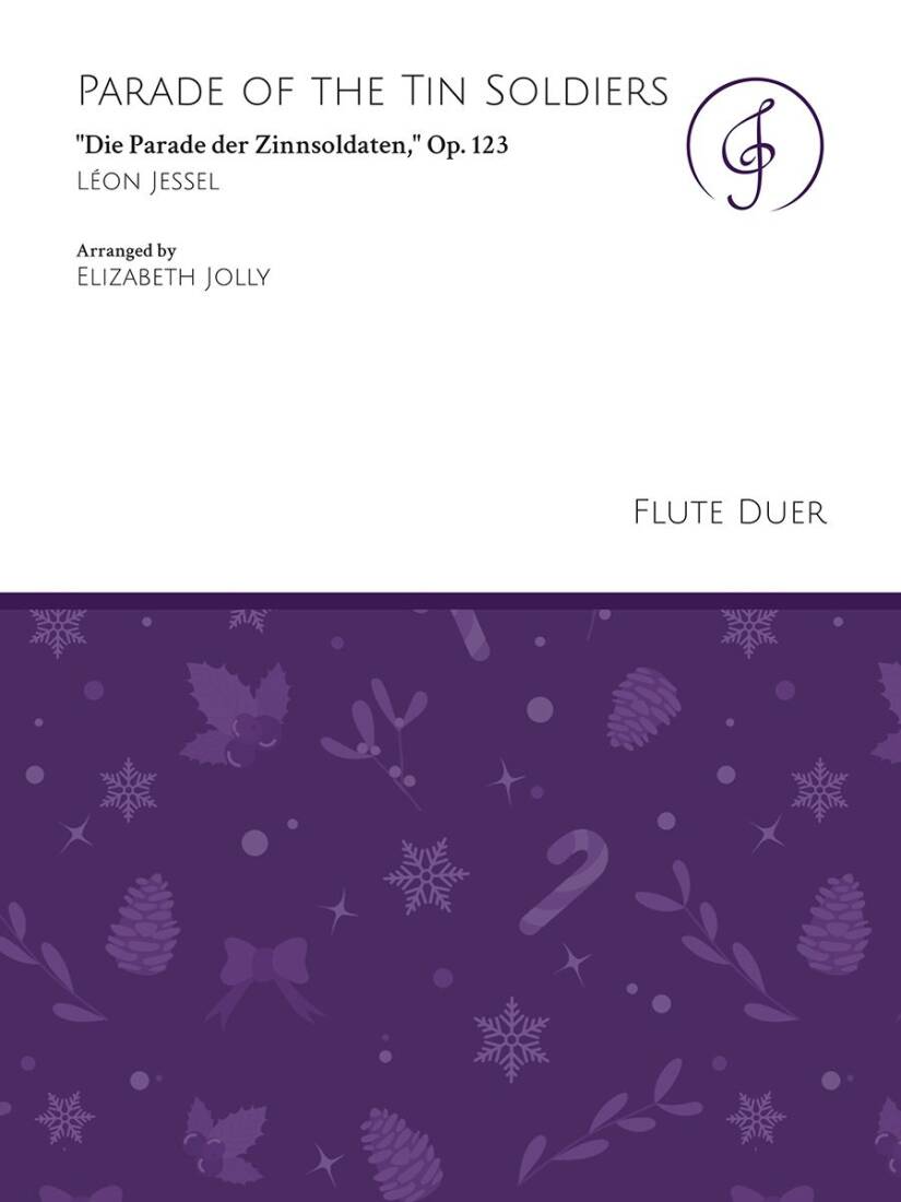 Parade of the Tin Soldiers, Op. 123 - Jessel/Jolly - Flute Duet