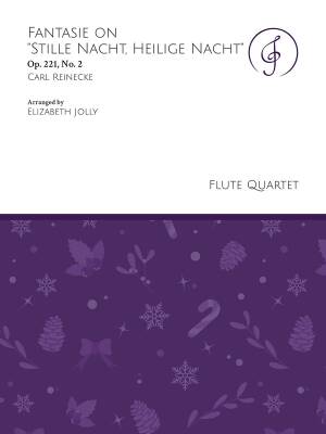 Jolly Music LLC - Fantasie on Stille Nacht, Heilige Nacht, Op. 221, No. 2 - Reinecke/Jolly - Flute Quartet