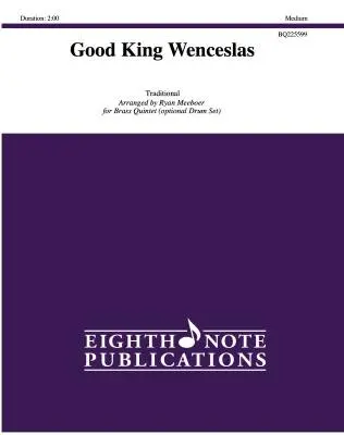 Eighth Note Publications - Good King Wenceslas - Meeboer - Brass Quintet/Opt. Percussion