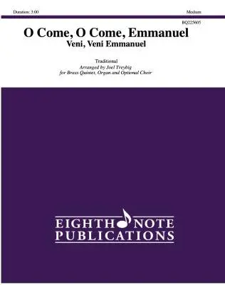 Eighth Note Publications - O Come, O Come, Emmanuel - Treybig - Brass Quinetet/Organ/Opt. Choir