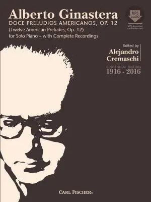 Carl Fischer - 12 American Preludes, Op. 12 - Ginastera/Cremaschi - Piano - Book/Audio Online