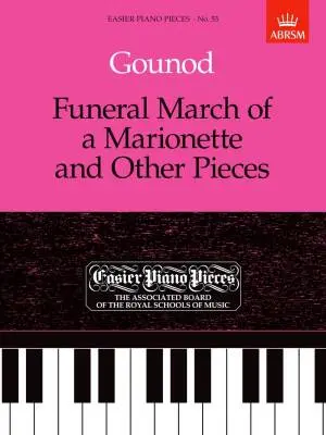 ABRSM - Funeral March of a Marionette and Other Pieces - Gounod - Piano - Book