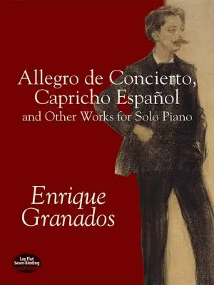 Dover Publications - Allegro de Concierto, Capricho Espanol and Other Works - Granados - Piano - Book