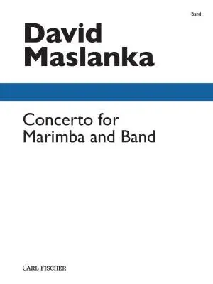 Theodore Presser - Concerto for Marimba and Band - Maslanka - Concert Band - Gr. 6