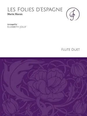 Jolly Music LLC - Les Folies dEspagne - Marais/Jolly - Flute Duet (Flute in C/Alto Flute)
