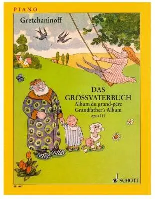 Schott - Grandfathers Album, Op.119 - Gretchaninow - Piano - Book